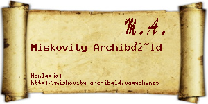 Miskovity Archibáld névjegykártya